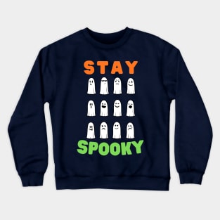 Stay Spooky -cute halloween ghosts Crewneck Sweatshirt